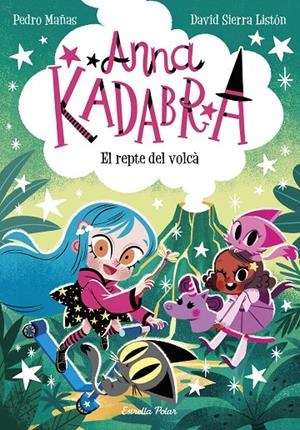 Repte del volcà, el (Anna Kadabra 14) | 9788413898643 | Mañas, Pedro / Sierra Listón, David