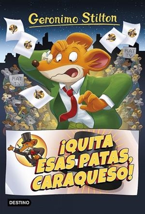 ¡Quita esas patas caraqueso! (Geronimo Stilton 9) | 9788408172048 | Stilton, Geronimo