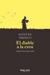 Diable a la creu, el | 9788417925376 | wa Thiong'o, Ngugi