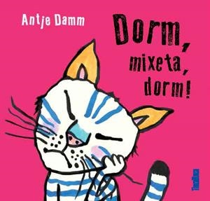 Dorm, mixeta, dorm! | 9788417383015 | Damm, Antje