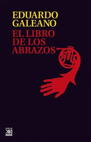 Libro de los abrazos, el | 9788432306907 | Galeano, Eduardo H.