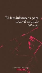 Feminismo es para todo el mundo, el | 9788494719615 | Hooks, Bel