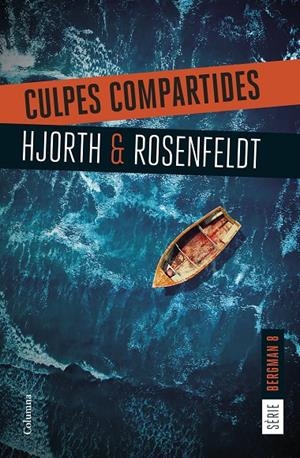 Culpes compartides (Serie Bergman 8) | 9788466432207 | Hjorth, Michael / Rosenfeldt, Hans
