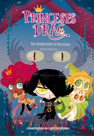 Sa majestat la bruixa (Princeses Drac 3) | 9788466142205 | Mañas Romero, Pedro