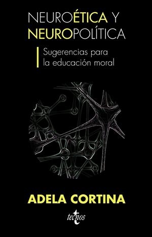 Neuroética y neuropolítica | 9788430953219 | Cortina, Adela