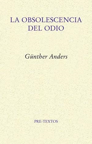 Obsolescencia del odio, la | 9788417143992 | Anders, Günther