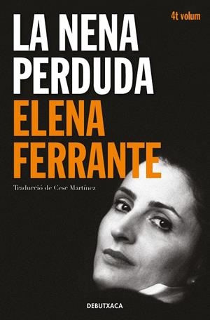 Nena perduda, la (L'amiga genial 4) | 9788418132452 | Ferrante, Elena