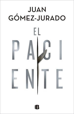 Paciente, el | 9788466668552 | Gómez-Jurado, Juan