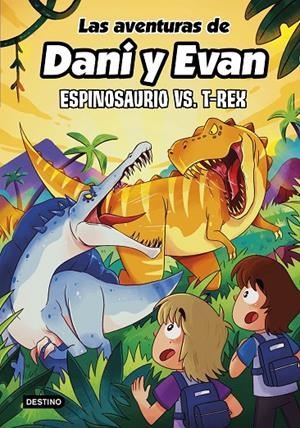 Espinosaurio vs. T-Rex (Dani y Evan 10) | 9788408292418 | Las aventuras de Dani y Evan