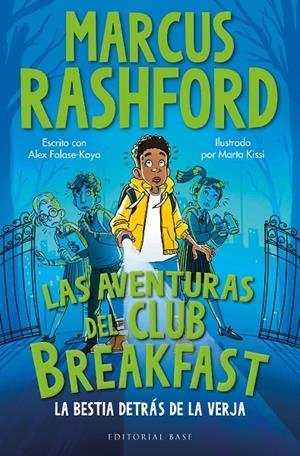 Aventuras del Club Breakfast, las. La bestia detrás de la verja | 9788410043084 | Rashford, Marcus/Falase-Koya, Alex