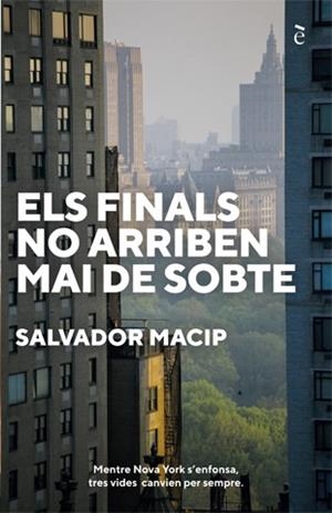 Finals no arriben mai de sobte, els | 9788441232044 | Macip, Salvador