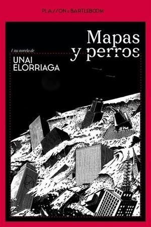 MAPAS Y PERROS | 9788410483002 | ELORRIAGA, UNAI