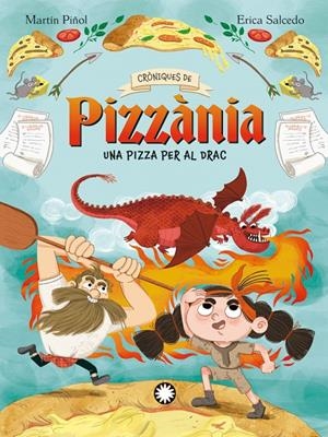 Pizza per al drac, una (Cròniques de Pizzània 1) | 9788410090323 | Martín Piñol, Joan Antoni