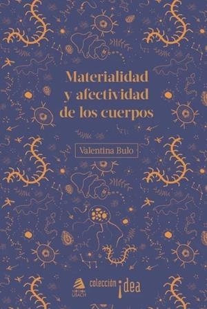 Materialidad y afectividad de los cuerpos | 9789563035704 | BULO, VALENTINA
