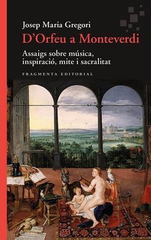 D’Orfeu a Monteverdi | 9788410188549 | Gregori, Josep Maria