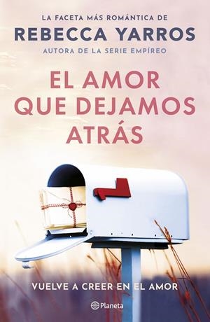 Amor que dejamos atrás, el | 9788408294078 | Yarros, Rebecca