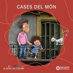 Cases del món (El bosc de colors) | 9788448956844 | Baldó, Estel/Gil, Rosa/Soliva, Maria