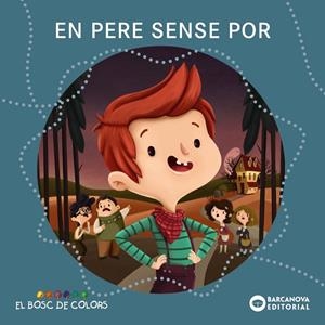 En Pere sense por (El bosc de colors) | 9788448930677 | Baldó, Estel/Gil, Rosa/Soliva, Maria