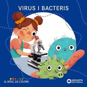 Virus i bacteris (El bosc de colors) | 9788448952082 | Baldó, Estel/Gil, Rosa/Soliva, Maria
