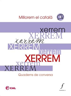 Xerrem. Quaderns de conversa - 3 | 9788412784329 | Coordinadora d'associacions per la llengua catalana