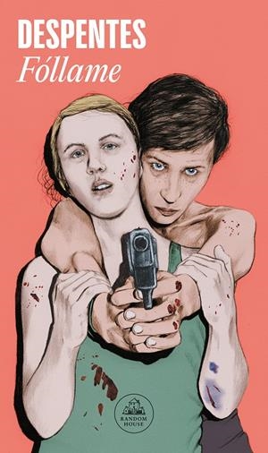 Fóllame | 9788439735052 | Despentes, Virginie