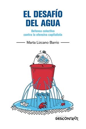Desafío del agua, el | 9788418283765 | LIZCANO BARRIO. MARTA