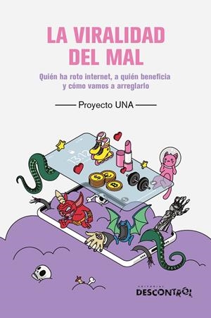 Viralidad del mal, la | 9788418283758 | PROYECTO UNA