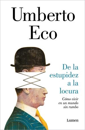 De la estupidez a la locura | 9788426424853 | Eco, Umberto