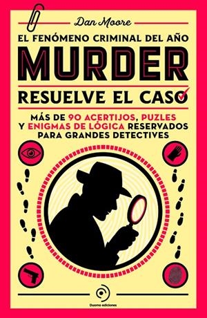 Murder:resuelve el caso | 9788419834799 | Moore, Dan