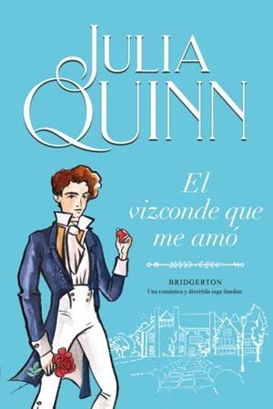 Vizconde que me amó, el (Bridgerton 2) | 9788416327829 | Quinn, Julia