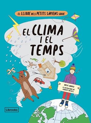 Llibre dels petits sàpiens sobre el clima i el temps, el | 9788412310160 | Cooper, Rosie/Russell, Harriet
