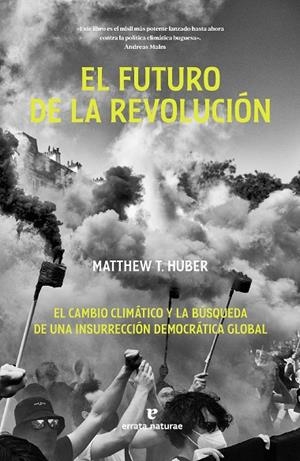 Futuro de la revolución, el | 9788419158871 | Huber, Matthew T.
