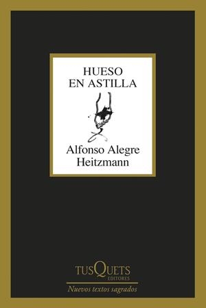 Hueso en astilla | 9788411075435 | Alegre Heitzmann, Alfonso