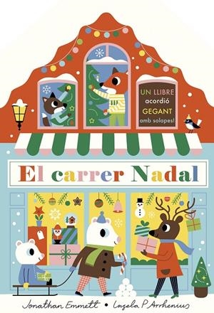 Carrer Nadal, el. Llibre desplegable | 9788418444531 | Arrhenius, Ingela P. / Emmett, Jonathan
