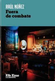 Fuera de combate | 9788495749727 | Núñez, Raúl