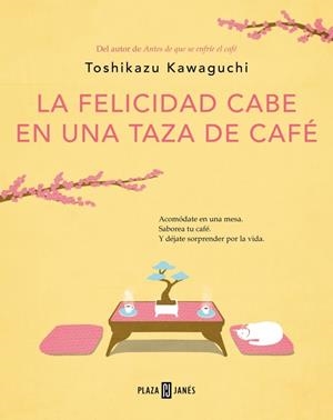 Felicidad cabe en una taza de café, la (Antes de que se enfríe el café 2) | 9788401030178 | Kawaguchi, Toshikazu