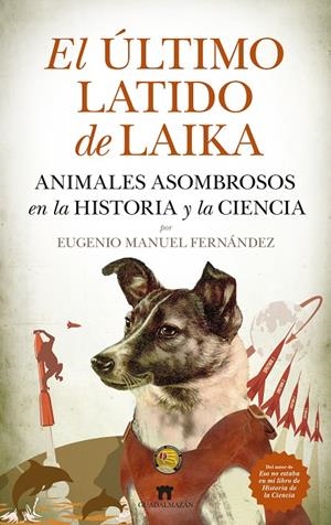 Último latido de Laika, el | 9788419414403 | Eugenio Manuel Fernández