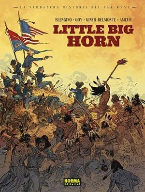Verdadera historia del Far West: Little Big Horn | 9788467973631 | AMEUR/BLENGINO/GOY/GINER/BELMONTE