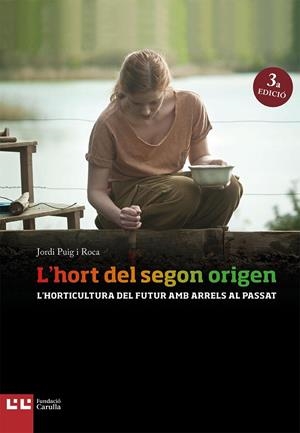 Hort del segon origen, l' | 9788472269897 | Puig i Roca, Jordi