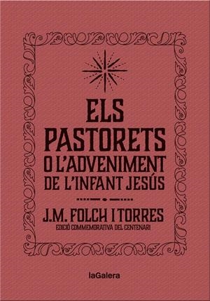 Els Pastorets o l'Adveniment de l'Infant Jesús | 9788424658892 | Folch i Torres, Josep Maria