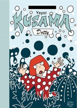 Yayoi Kusama. Dotty | 9788412900156 | Blöss, Willi