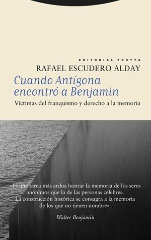 Cuando Antígona encontró a Benjamin | 9788413642963 | Escudero Alday, Rafael
