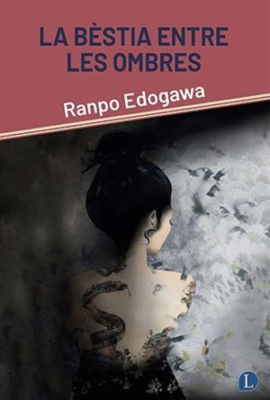 Bèstia entre les ombres, la | 9788412707588 | Edogawa, Ranpo