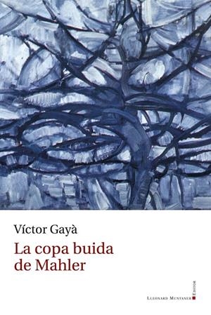 Copa buida de Mahler, la | 9788410377134 | Gayà Porcel, Víctor