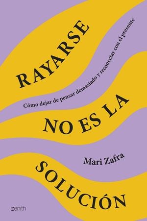 Rayarse no es la solución | 9788408287186 | Zafra, Mari