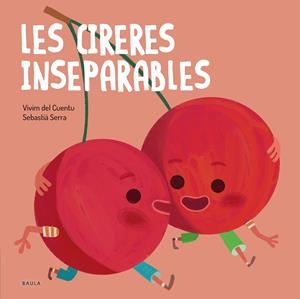 Cireres inseparables, les | 9788447946570 | Vivim del Cuentu