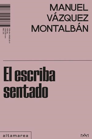 Escriba sentado, el | 9788419583819 | Vázquez Montalbán, Manuel