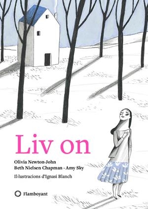 Liv on | 9788494883200 | Newton-John, Olivia/Sky, Amy/Nielsen Chapman, Beth