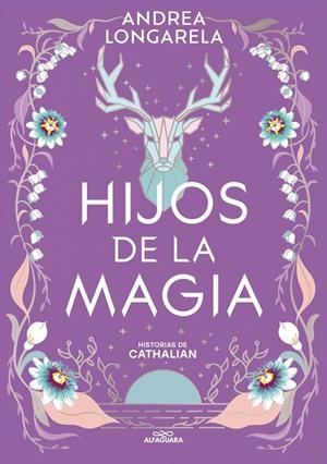 Hijos de la magia (Historias de Cathalian 2) | 9788419688101 | Longarela, Andrea