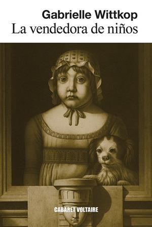 Vendedora de niños, la | 9788419047519 | Wittkop, Gabrielle